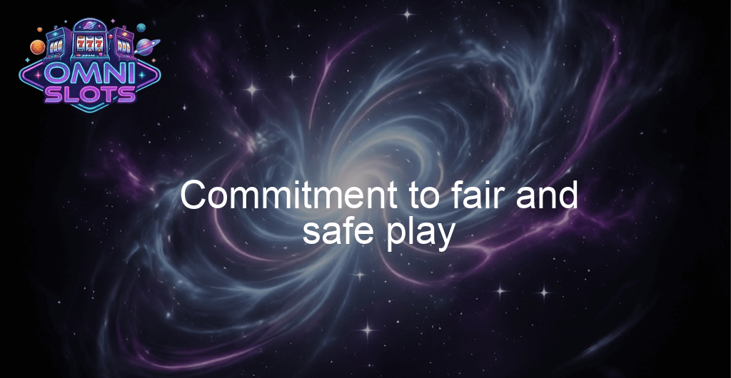Omni Slots Casino Commitment To Fair And Safe Play Omni Slots Casino Commitment To Fair And Safe Play